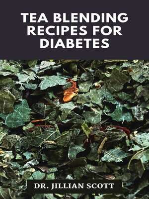 cover image of Tea Blending Recipes for Diabetes